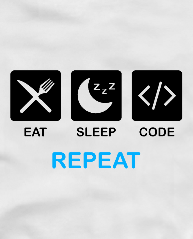 Eat Sleep Code Repeat